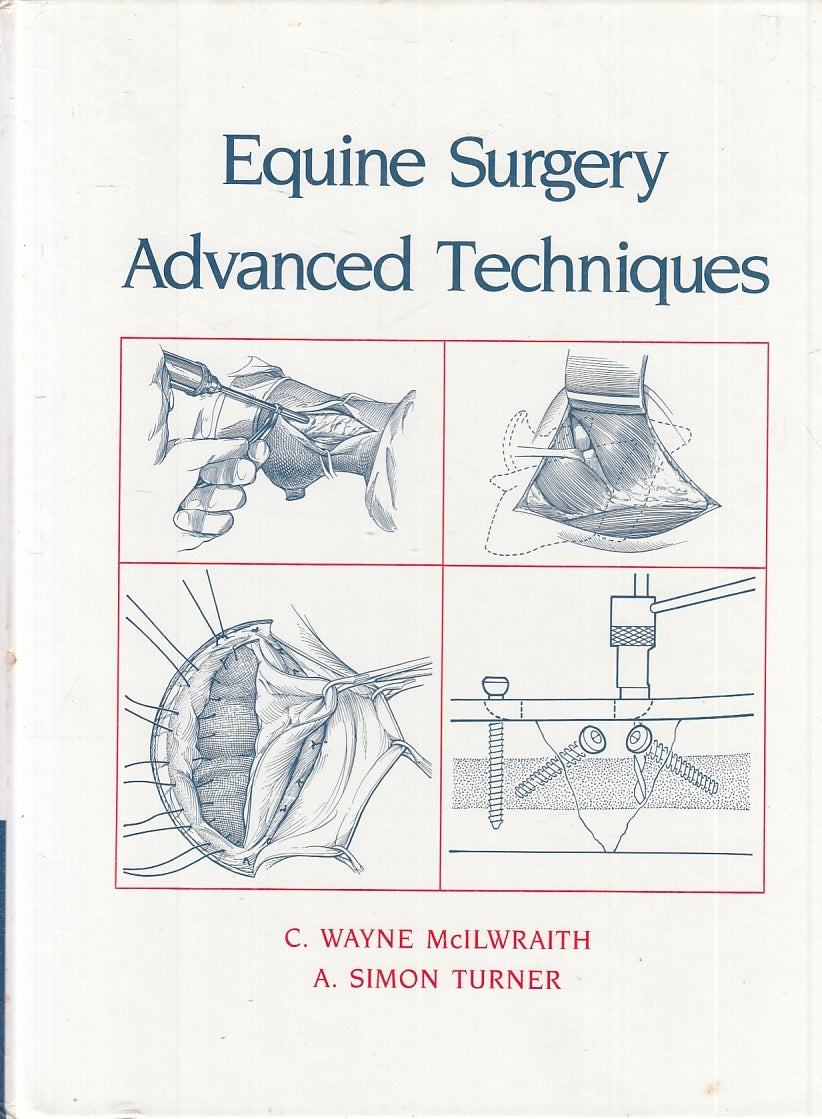 LQ- EQUINE SURGERY ADVANCED TECHNIQUES - McILWRAITH TURNER ---- 1987 - C- ZFS782