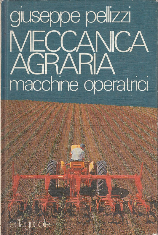 LZ- MECCANICA AGRARIA MACCHINE OPERATRICI VOL.2-- EDAGRICOLE--- 1975- C - YFS320