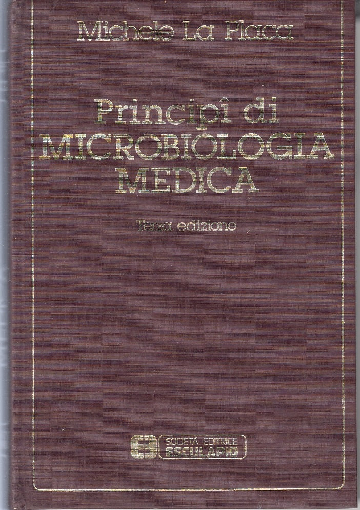LQ- PRINCIPI DI MICROBIOLOGIA MEDICA - LA PLACA - ESCULAPIO --- 1979 - C- YFS340