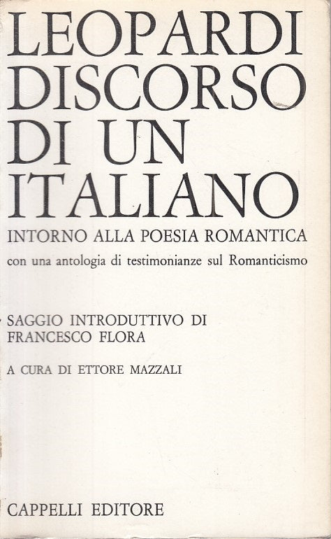 LS- DISCORSO INTORNO POESIA ROMANTICA- LEOPARDI - CAPPELLI --- 1970 - B - ZFS154