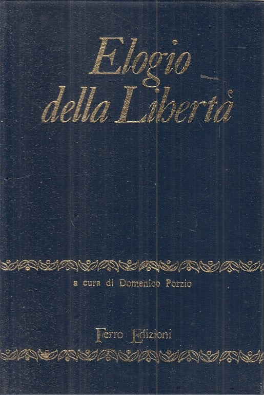 LS- ELOGIO DELLA LIBERTA' - DOMENICO PORZIO - FERRO --- 1970 - CS - ZFS152