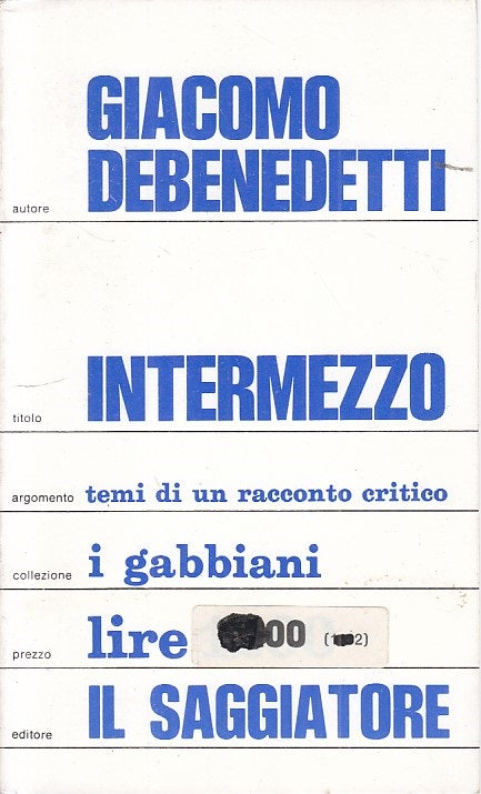 LS- INTERMEZZO RACCONTO CRITICO - DEBENEDETTI - SAGGIATORE --- 1972 - B - ZFS154