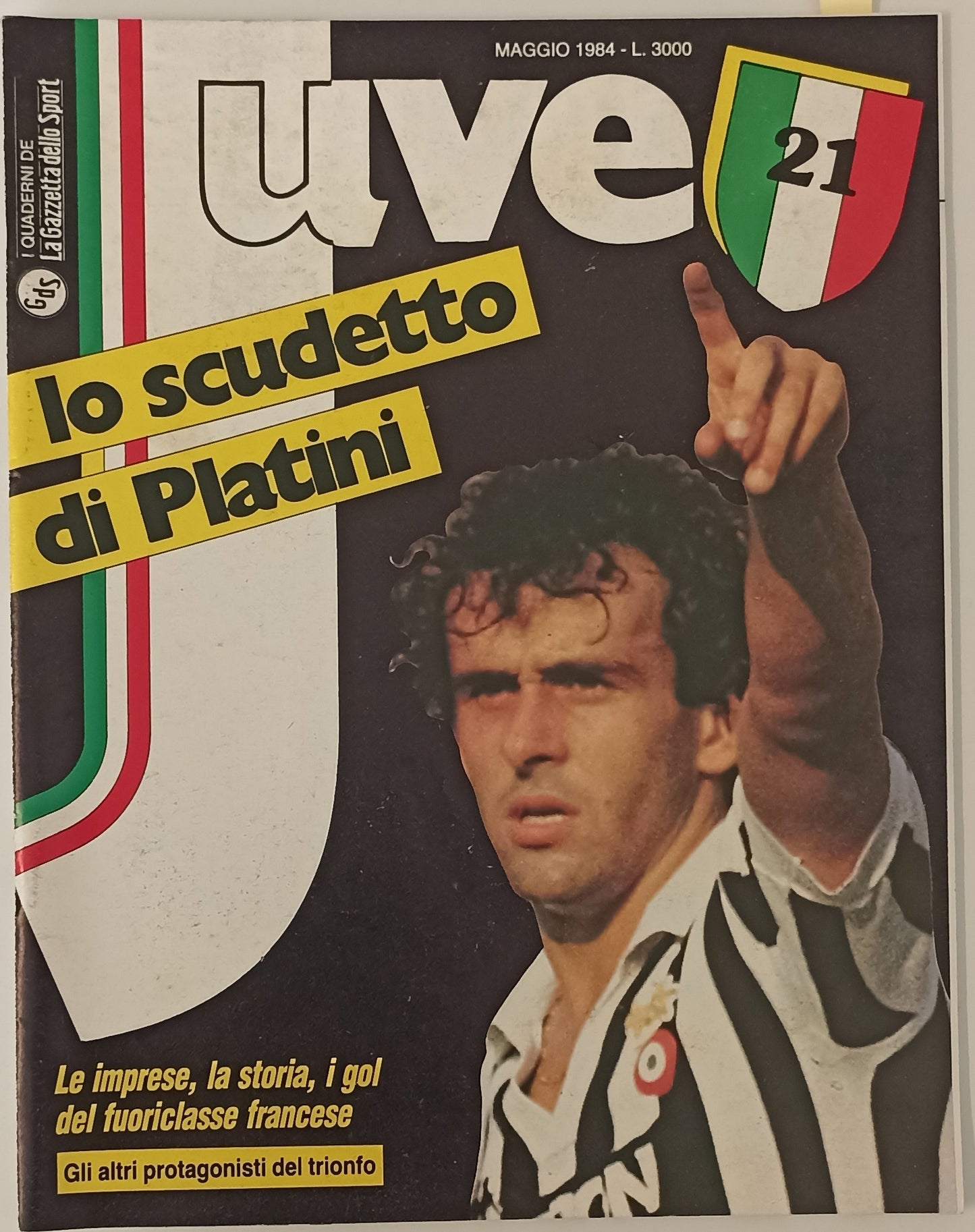 LC- QUADERNI GAZZETTA DELLO SPORT JUVE 21 SCUDETTO DI PLATINI ----- 1984- S- YFS