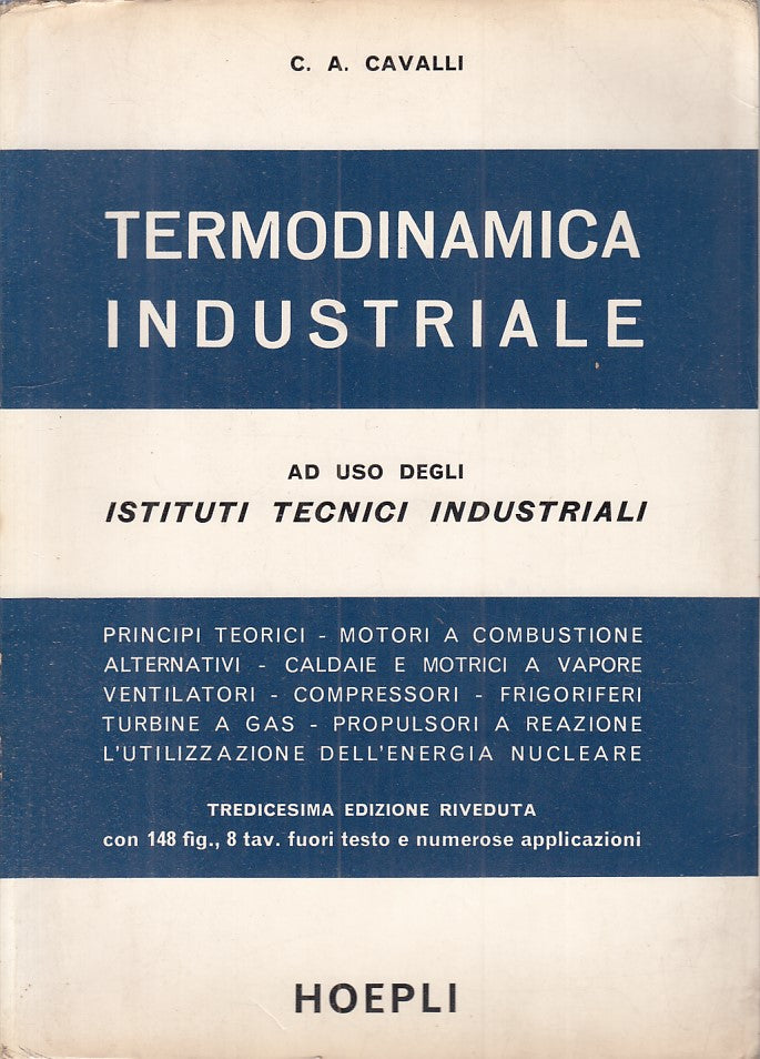 LZ- TERMODINAMICA INDUSTRIALE - CAVALLI - HOEPLI --- 1968 - B - ZFS251