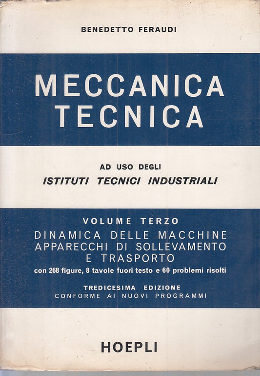 LZ- MECCANICA TECNICA VOL.3 - FERAUDI - HOEPLI --- 1968 - B - ZFS251