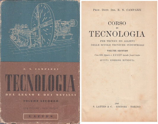 LZ- TECNOLOGIA LEGNO E METALLI VOL.2 - CAMPAZZI - LATTES --- 1946 - B - ZFS251