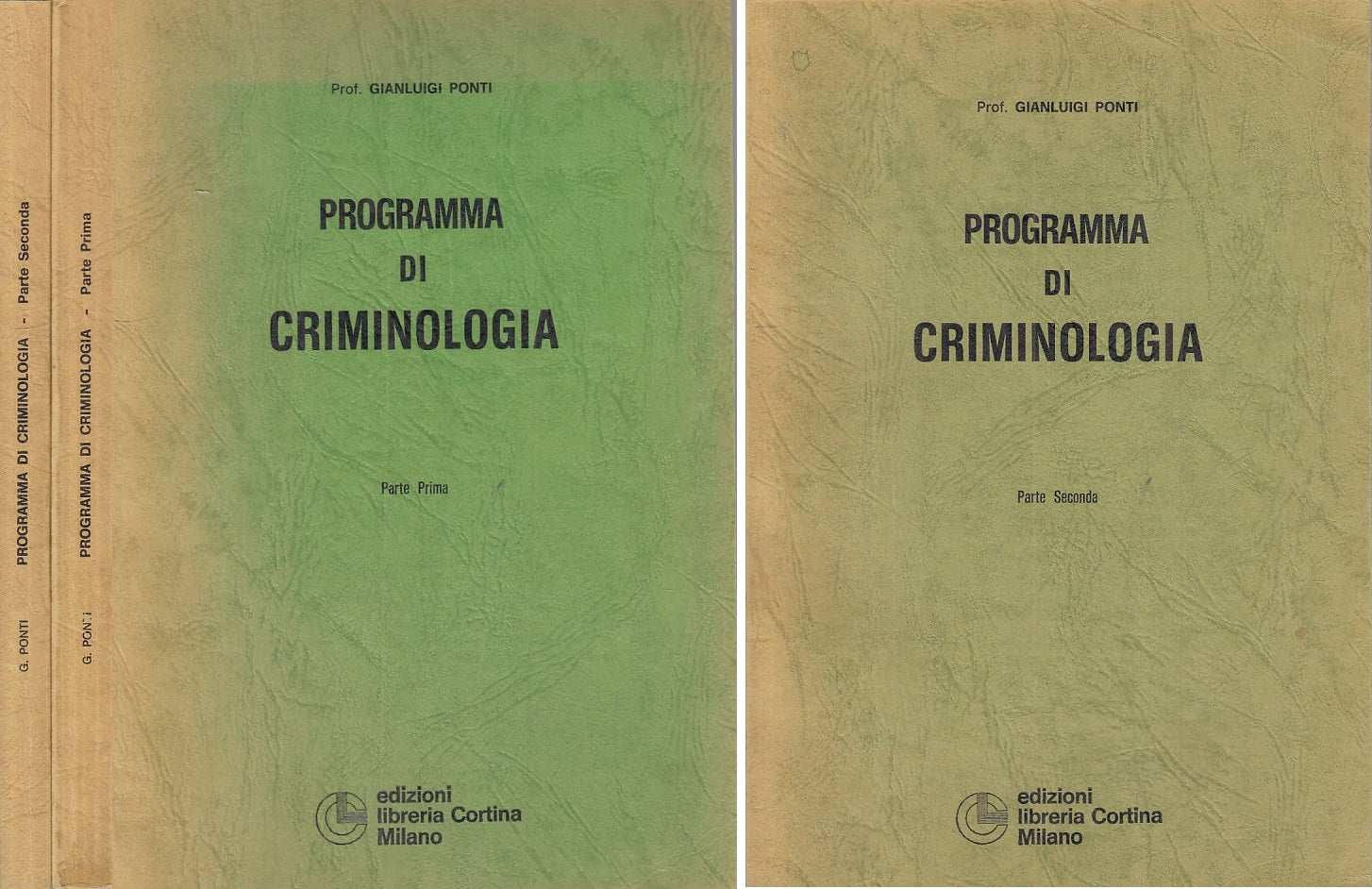 LZ- PROGRAMMA DI CRIMINOLOGIA 2 VOLL. - PONTI - CORTINA --- 1972 - B - ZFS431