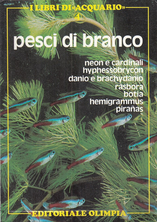 LZ- PESCI DI BRANCO -- OLIMPIA - LIBRI DI ACQUARIO -- 1985 - B - ZFS108