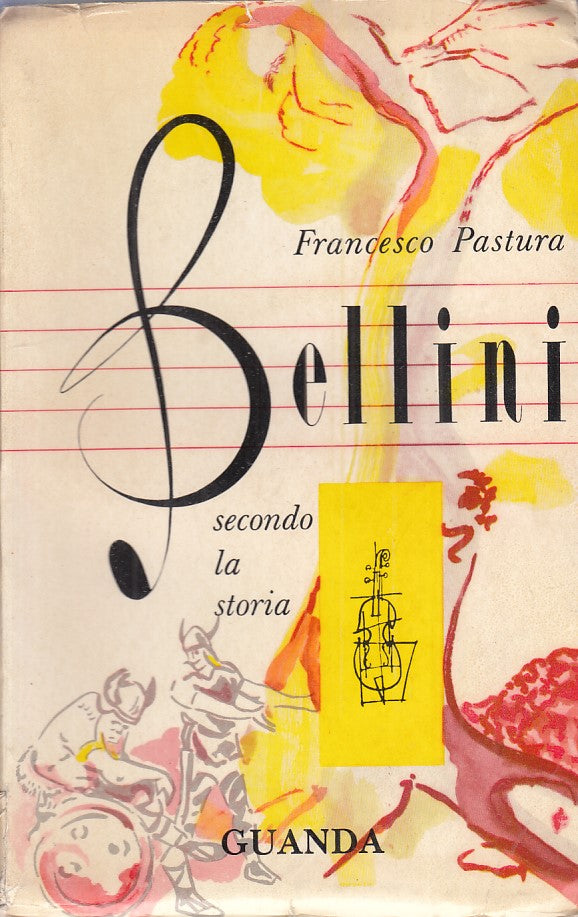 LS- BELLINI SECONDO LA STORIA - PASTURA - GUANDA - MUSICALE -- 1959 - B - XFS139