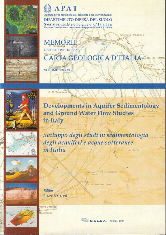 LZ- MEMORIE DESCRITTIVE DELLA CARTA GEOGRAFICA D'ITALIA VOL. LXXVI- 2007- XFS123