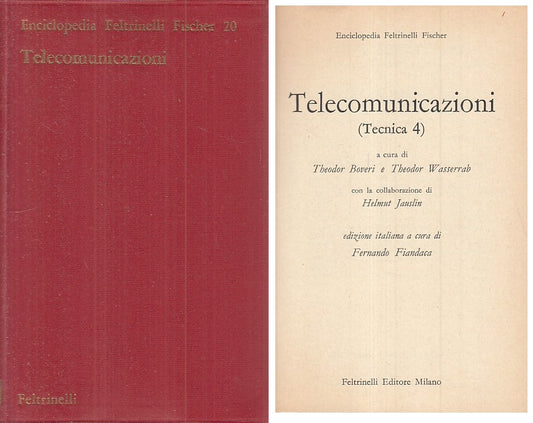 LZ- TELECOMUNICAZIONI TECNICA 4 -- FELTRINELLI - FISCHER -- 1967 - BS - YFS185