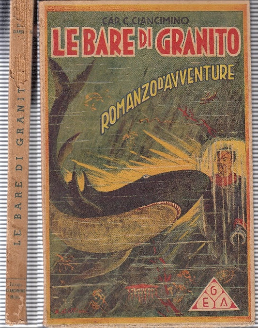 LB- LE BARE DI GRANITO AVVENTURE - CAP. C. CANCIMINO - RADAELLI --- 1945- B- RGZ