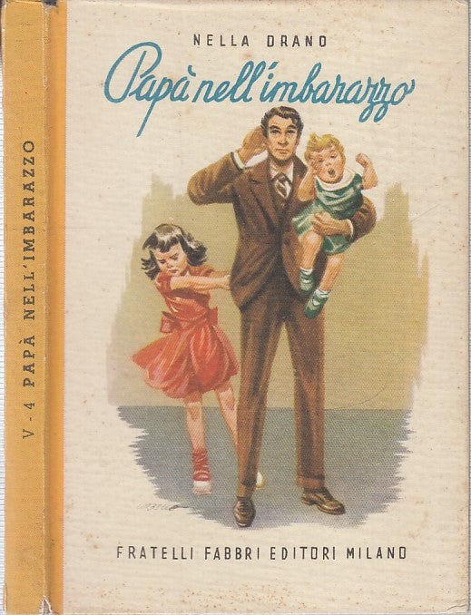 LB- PAPA' NELL'IMBARAZZO - NELLA DRANO - FRATELLI FABBRI - 4 -- 1954 - C - RGZ