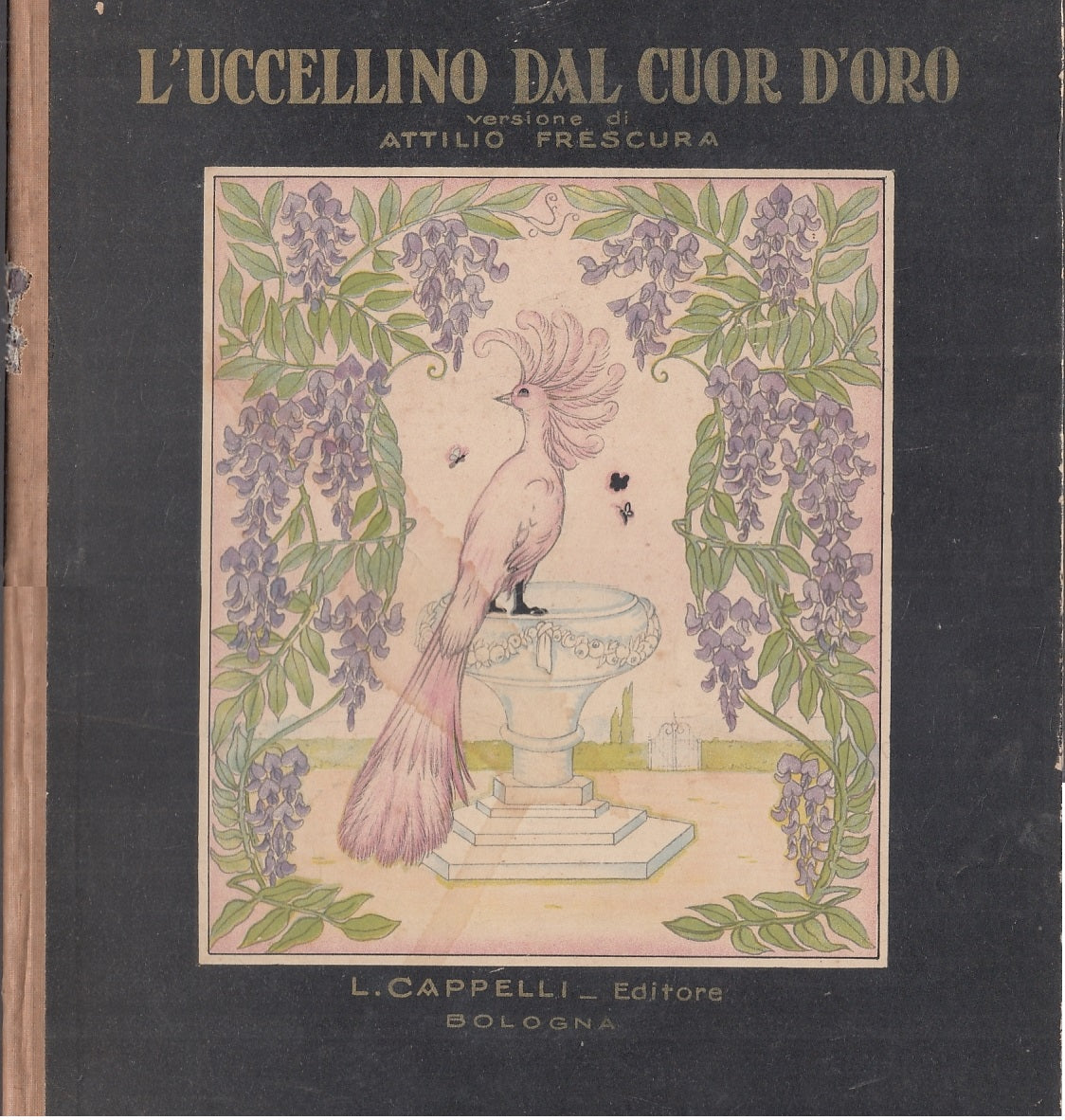 LB- L'UCCELLINO D'ORO - ATTILIO FRESCURA - CAPPELLI --- 1950- C- RGZ