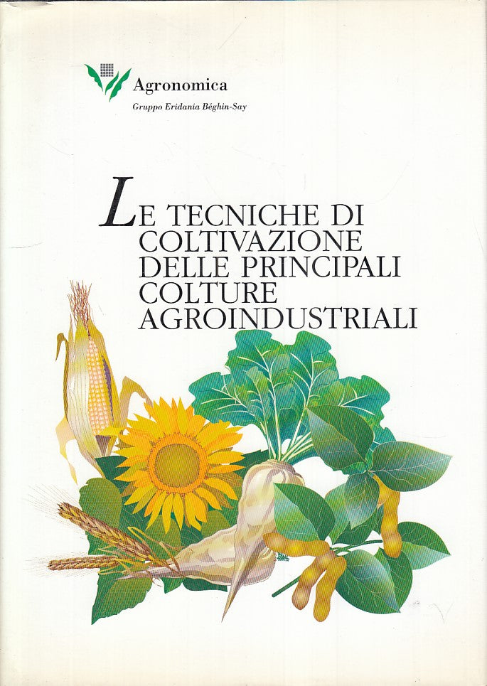 LZ- TECNICHE COLTIVAZIONE AGROINDUSTRIALI -- AGRONOMICA --- 1995 - CS - YFS187