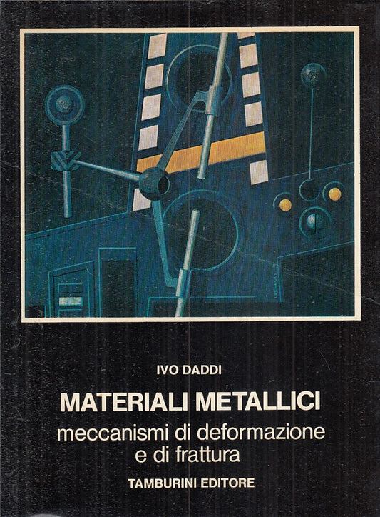 LZ- MATERIALI METALLICI MECCANISMI DEFORMAZIONE-- TAMBURINI --- 1972 - B - YFS35