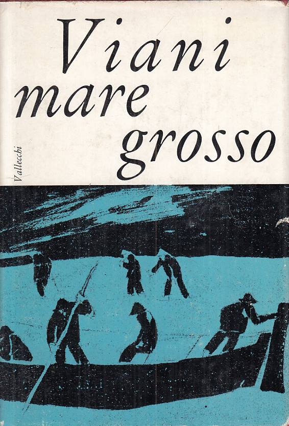 LN- MARE GROSSO - LORENZO VIANI - VALLECCHI --- 1962 - CS - YFS261