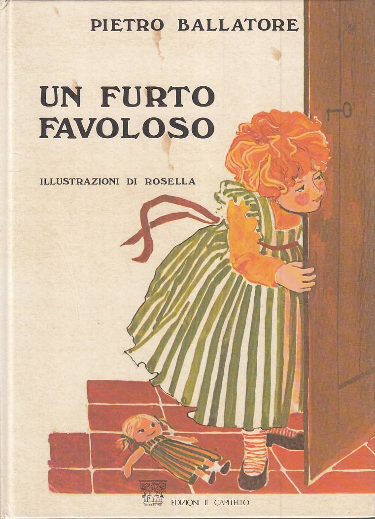 LB- UN FURTO FAVOLOSO - BALLATORE - CAPITELLO -- 1a ED. - 1979 - C - RXS1