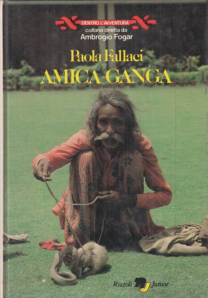 LN- AMICA GANGA - PAOLA FALLACI - RIZZOLI - JUNIOR -- 1980 - C - RXS3