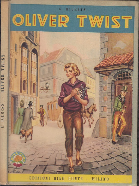 LB- OLIVER TWIST - DICKENS - GINO CONTE - COLLANA ANNI D'ORO -- 1964 - C - RGZ