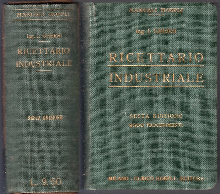 LZ- RICETTARIO INDUSTRIALE - ING. GHERSI - HOEPLI - MANUALI -- 1915 - C - XFS124