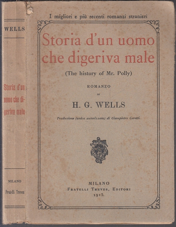 LN- STORIA DI UN UOMO CHE DIGERIVA MALE POLLY - WELLS- TREVES--- 1915- B- XFS124 - Copy