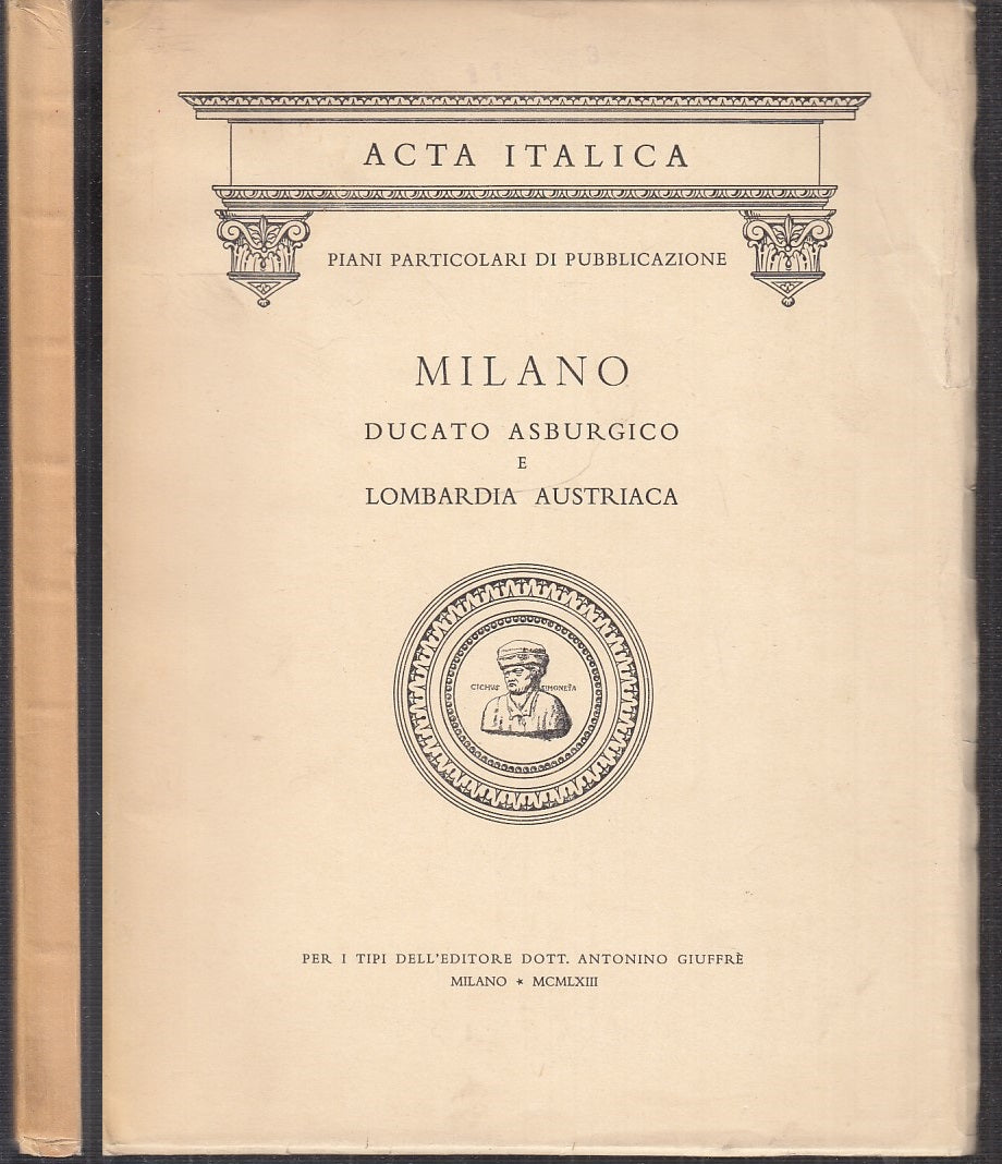 LZ- MILANO DUCATO ASBURGICO E LOMBARDIA AUSTRIACA -- GIUFFRE'--- 1963- B- XFS121