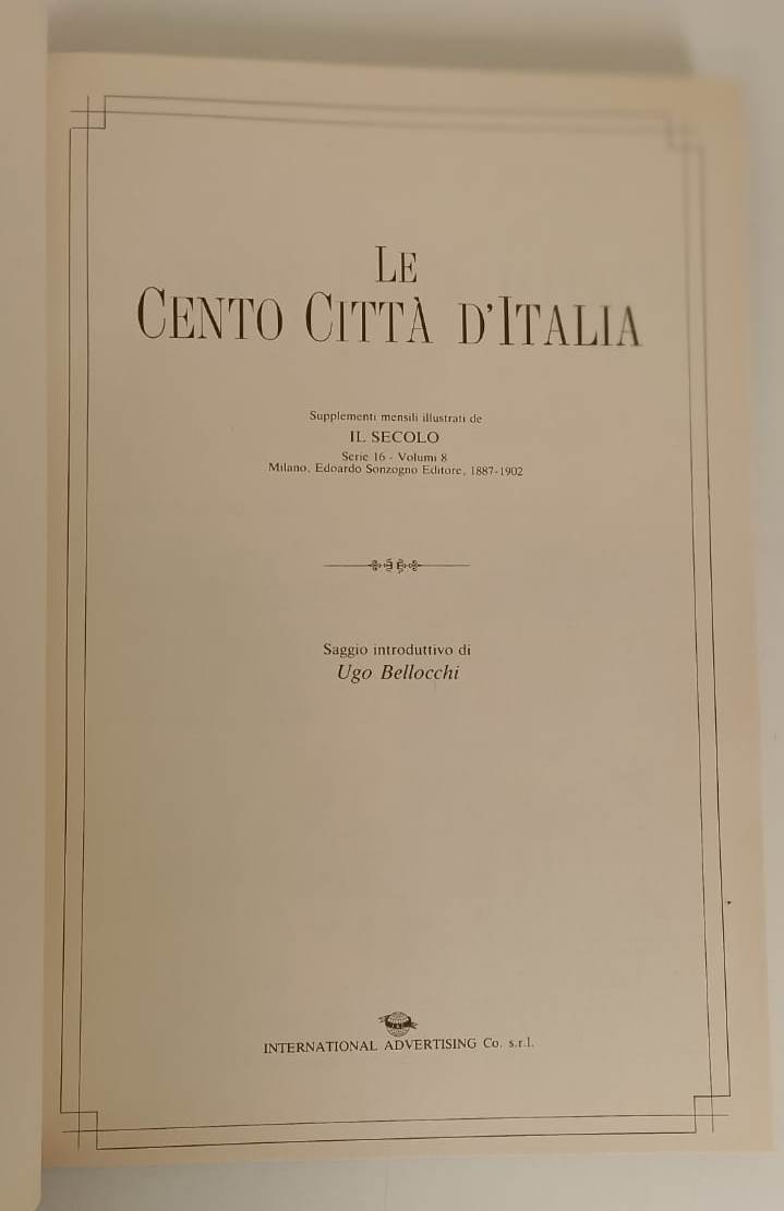 LV- LE CENTO CITTA' D'ITALIA 8 VOLUMI RILEGATI SERIE I/XVI - SONZOGNO- 1887- YFS