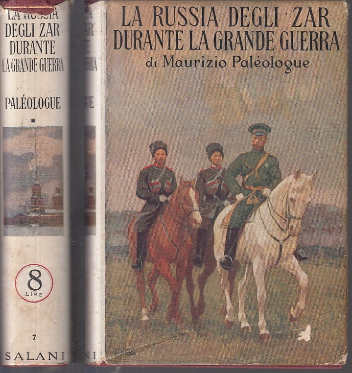 LS- LA RUSSIA DEGLI ZAR DURANTE GRANDE GUERRA- PALEOLOGUE- SALANI- 1930-CS-XFS67