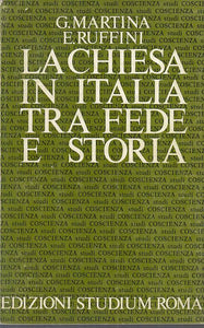 LS- LA CHIESA IN ITALIA TRA FEDE E STORIA -- STUDIUM --- 1975 - B - YTS38