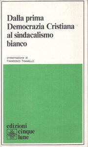 LS- PRIMA DEMOCRAZIA CRISTIANA AL SINDACALISMO BIANCO-- 5 LUNE--- 1983- B- YTS88