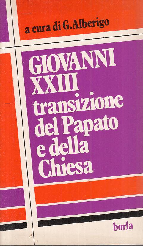 LS- GIOVANNI XXIII TRANSIZIONE PAPATO E CHIESA -- BORLA --- 1988 - B - YTS38