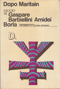 LS- DOPO MARITAIN - AMIDEI - BORLA -- 1a ED. - 1967 - CS - YTS11