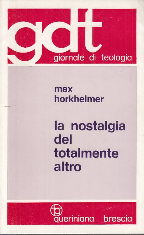 LS- LA NOSTALGIA DEL TOTALMENTE ALTRO- HORKHEIMER- QUERINIANA--- 1972- B- YTS432
