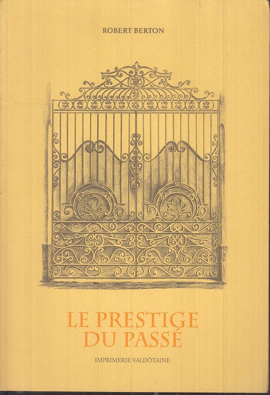 LS- LE PRESTIGE DU PASSE' - ROBERT BERTON SYLVIE ASSERETO - 2002 - B - XFS132