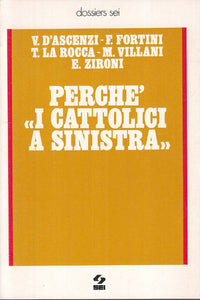 LS- PERCHE' "I CATTOLICI A SINISTRA" -- SEI - DOSSIERS -- 1977 - B - YTS13