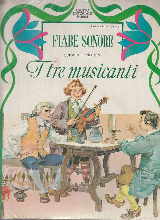 LB- I TRE MUSICANTI - BECHSTEIN - FABBRI - FIABE SONORE -- 1983 - S - RXS11