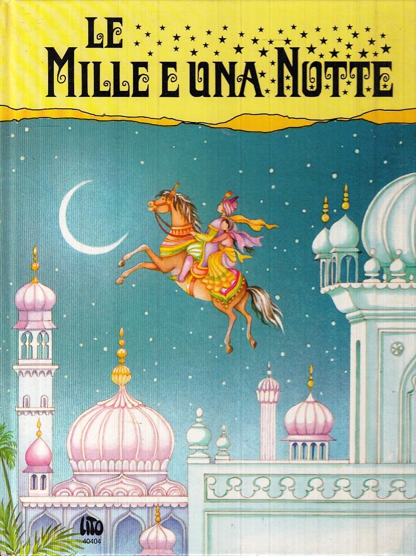 LB- LE MILLE UNA NOTTE - MONIQUE GORDE- LITO EDITRICE --- 1990 - C - RGZ