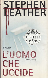 LN2- L'UOMO CHE UCCIDE - LEATHER - PIEMME- MAESTRI THRILLER 30-- 2005- CS- JXS30