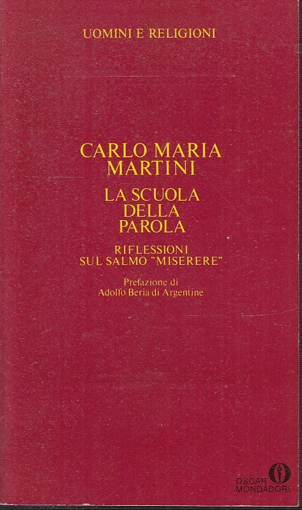 LS- LA SCUOLA DELLA PAROLA - CARLO MARIA MARTINI - MONDADORI --- 1985- B -ZTS170