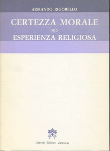 LS- CERTEZZA MORALE ED ESPERIENZA RELIGIOSA - RIGOBELLO ---- 1983 - B - ZTS170