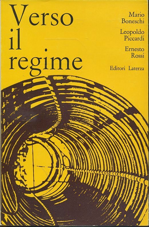 LS- VERSO IL REGIME - BONESCHI - LATERZA - LIBRI DEL TEMPO -- 1960 - B - ZTS443