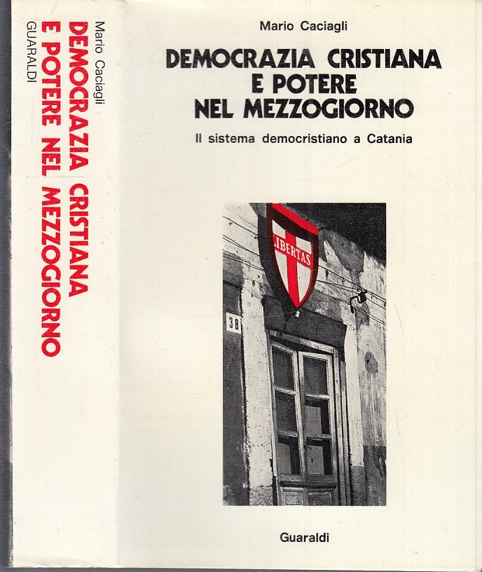 LS- DEMOCRAZIA CRISTIANA POTERE MEZZOGIORNO- CACIAGLI- GUARALDI- 1977- BS-XTS118