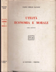 LS- UTILITA' ECONOMIA E MORALE - TAVIANI - LE MONNIER --- 1970- CS- ZTS160