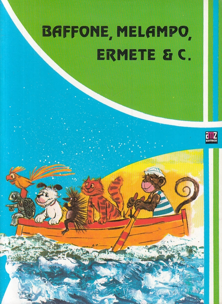 LB- STORIE ALLEGRE DI ANIMALI N.12 BAFFONE, MELAMPO, ERMETE - AMZ- 1981- B- RGZ