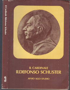 LS- IL CARDINALE ILDEFONSO SCHUSTER -- ARCHIVIO AMBROSIANO --- 1979 - BS - XTS55