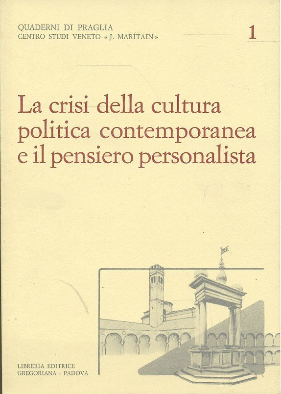 LS- CRISI CULTURA POLITICA CONTEMPORANEA PENSIERO PERSONALISTA- GEGORIANA-ZFS326