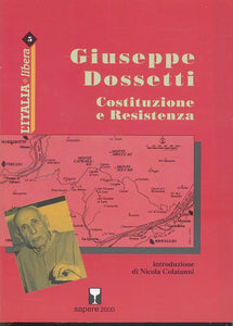 LS- COSTITUZIONE E RESISTENZA - GIUSEPPE DOSSETTI- SAPERE 2000--- 1995- B- ZTS33