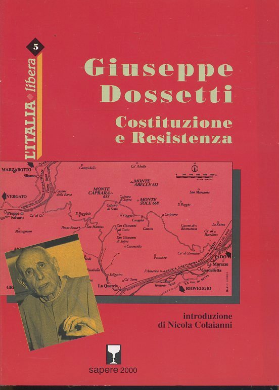 LS- COSTITUZIONE E RESISTENZA - GIUSEPPE DOSSETTI- SAPERE 2000--- 1995- B- ZTS33
