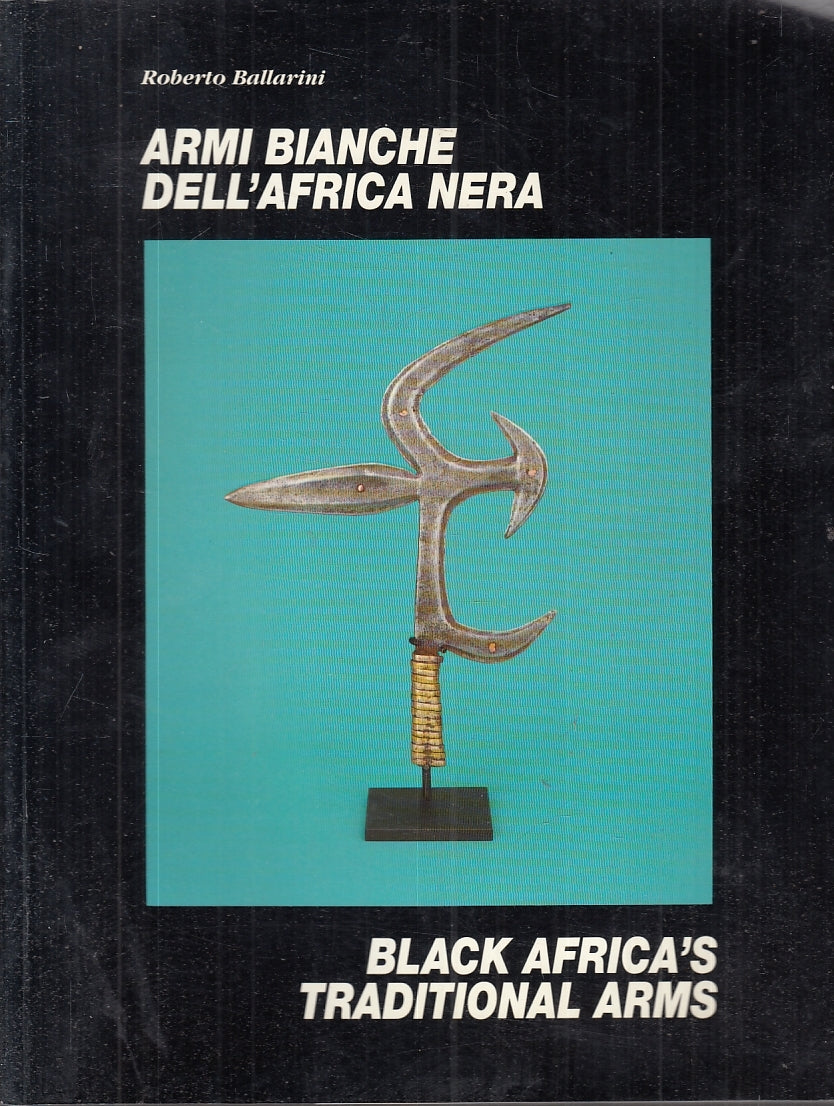 LZ- ARMI DELL'AFRICA NERA BLACK AFRICA'S ARMS - BALLARINI ---- 1992- B- YFS673